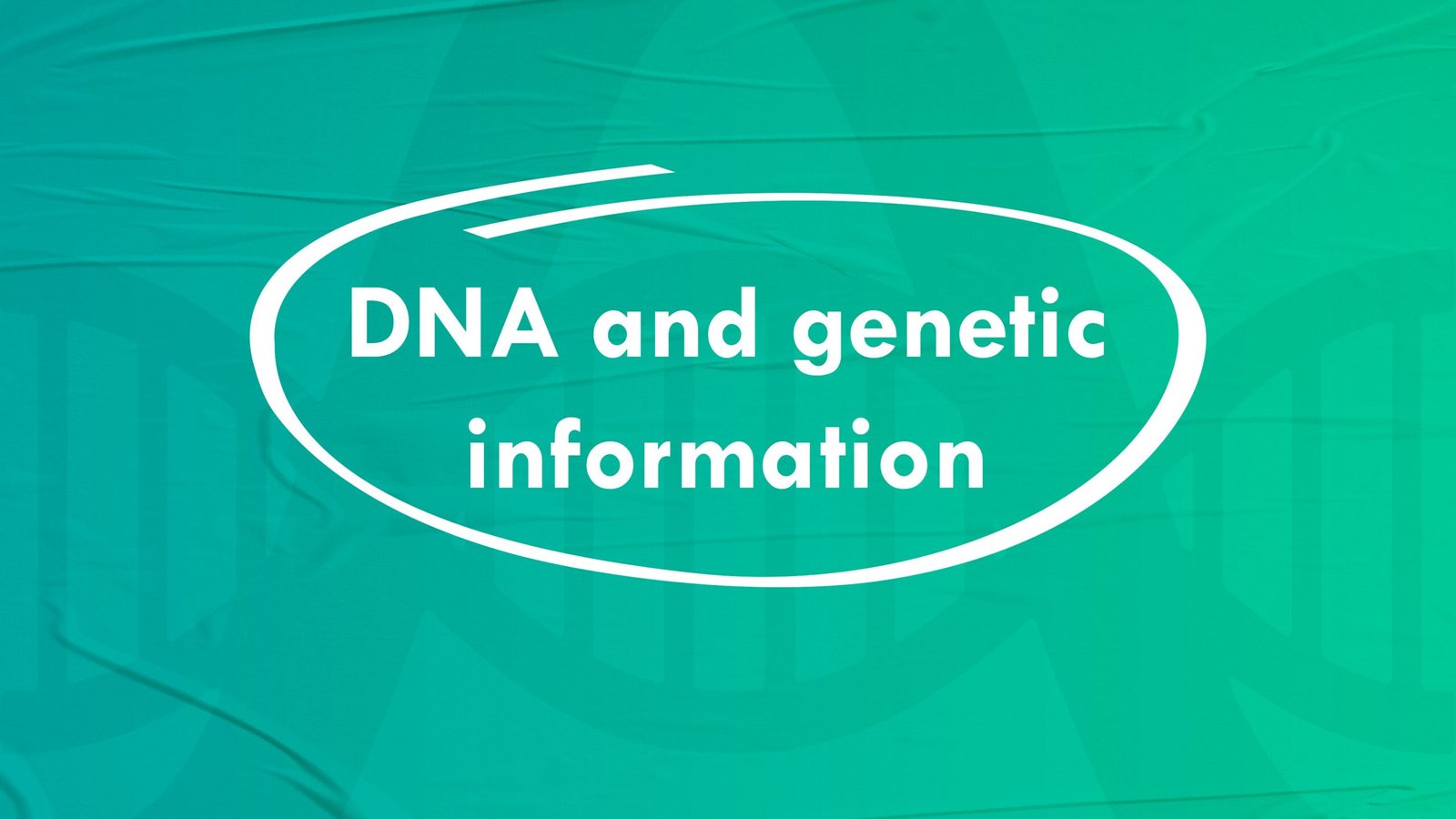 DNA and genetic information